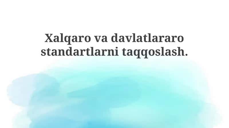 Xalqaro va davlatlararo standartlarning taqqoslash