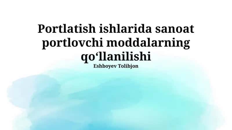 Portlovchi moddalar va portlatish texnikasi