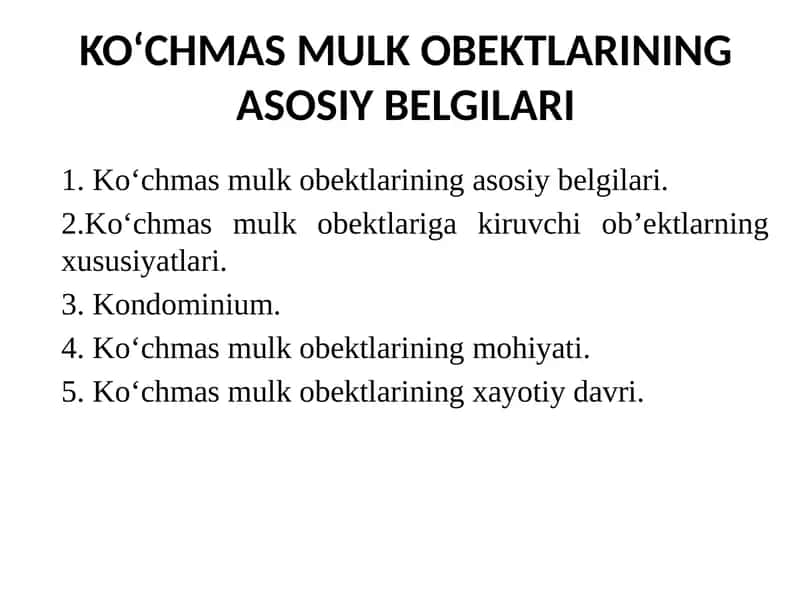 KO‘CHMAS MULK OBEKTLARINING ASOSIY BELGILARI