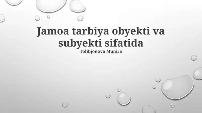 Jamoa tarbiya obyekti va subyekti sifatida