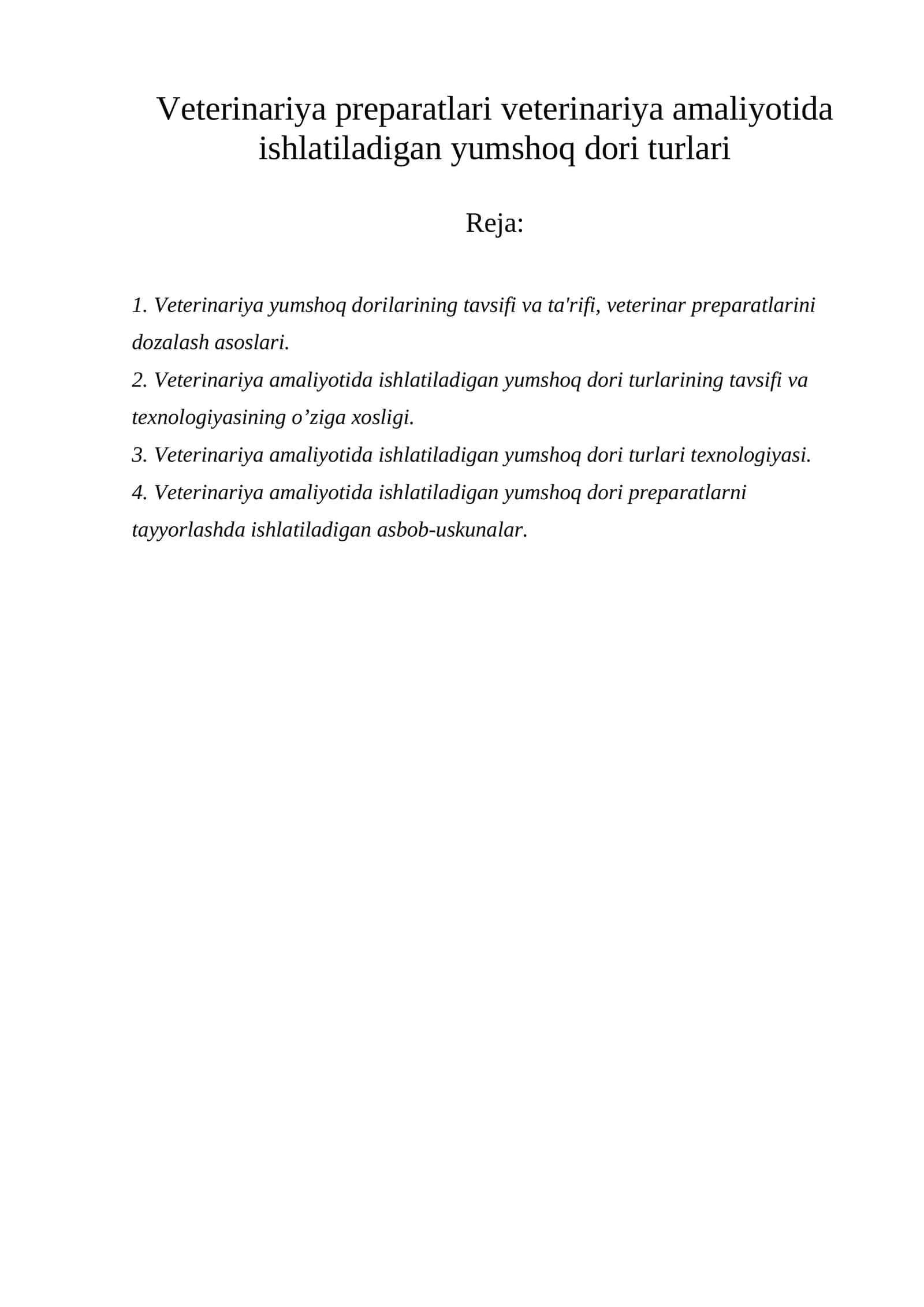 Vеtеrinariya preparatlari veterinariya amaliyotida ishlatiladigan yumshoq dori turlari