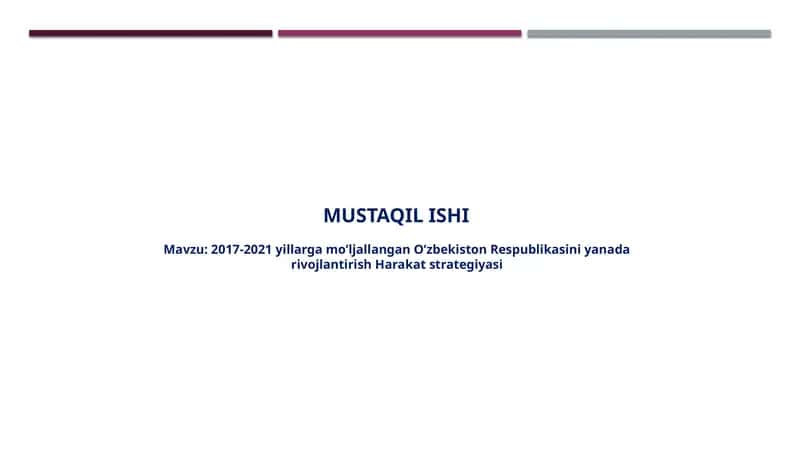 2017-2021 yillarga mo’ljallangan O’zbekiston Respublikasini yanada rivojlantirish Harakat strategiyasi