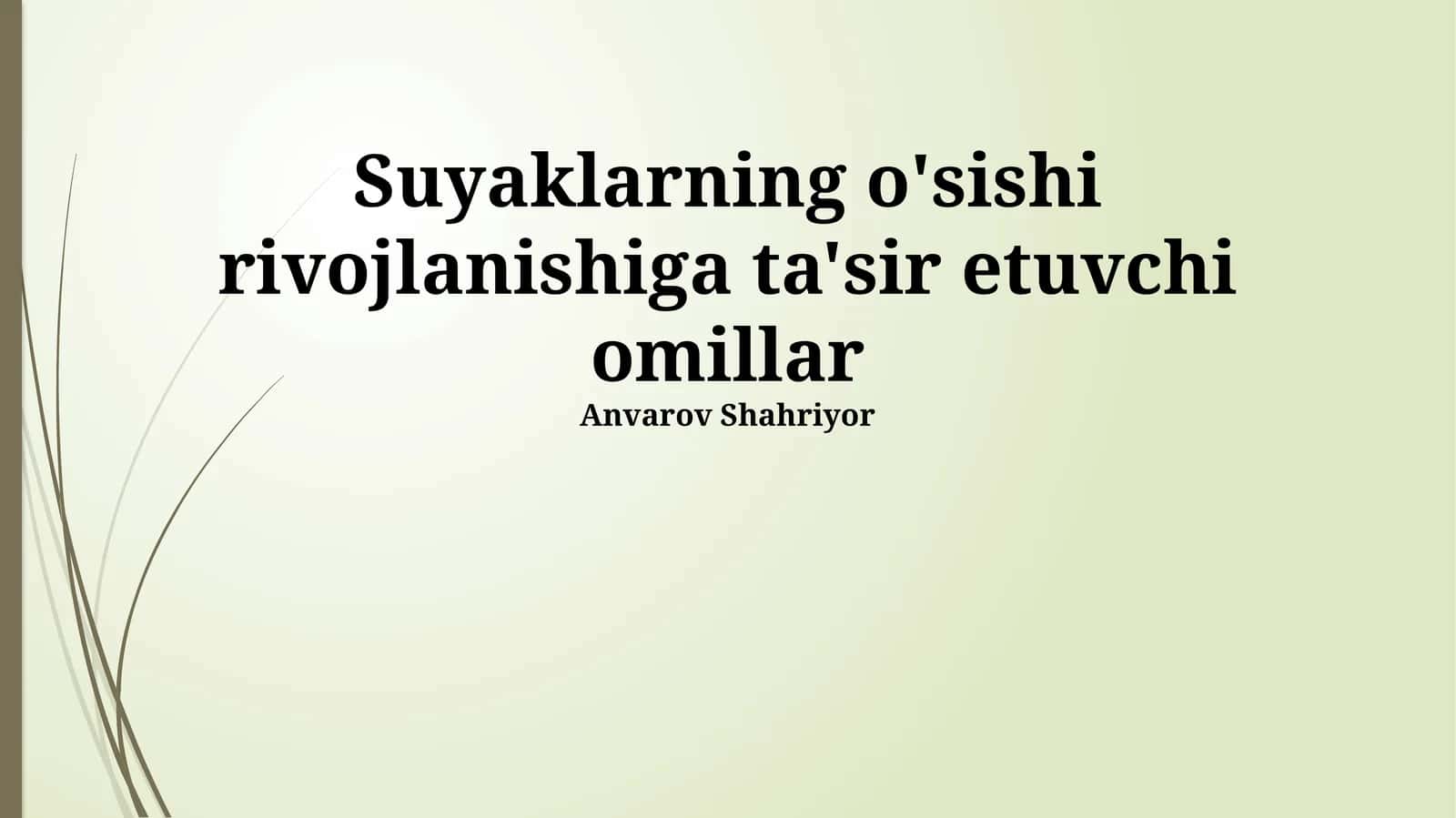 Suyaklarning o'sishi rivojlanishiga ta'sir etuvchi omillar