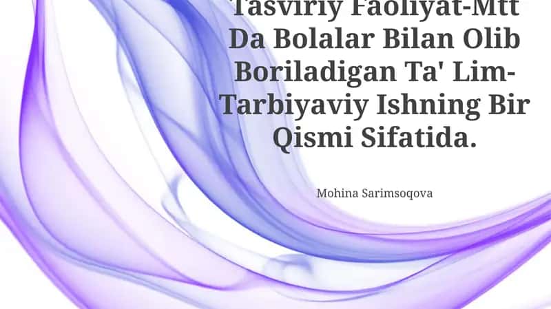 Tasviriy Faoliyat-Mtt Da Bolalar Bilan Olib Boriladigan Ta' Lim- Tarbiyaviy Ishning Bir Qismi Sifatida