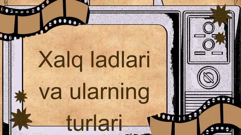 Xalq ladlari va ularning turlari