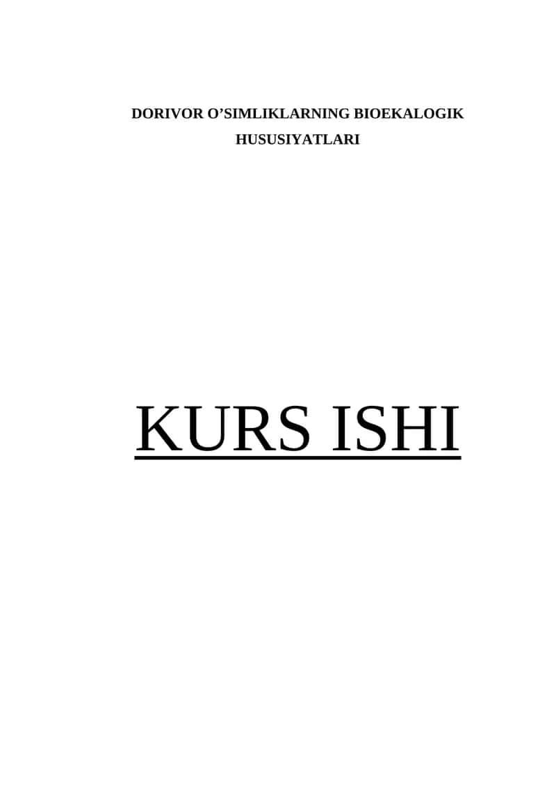 DORIVOR O’SIMLIKLARNING BIOEKALOGIK HUSUSIYATLARI