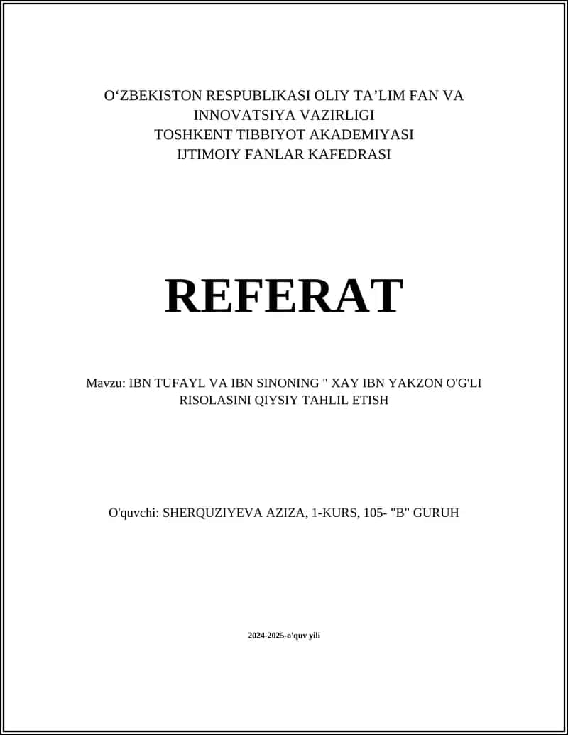 IBN TUFAYL VA IBN SINONING " XAY IBN YAKZON O'G'LI RISOLASINI QIYSIY TAHLIL ETISH