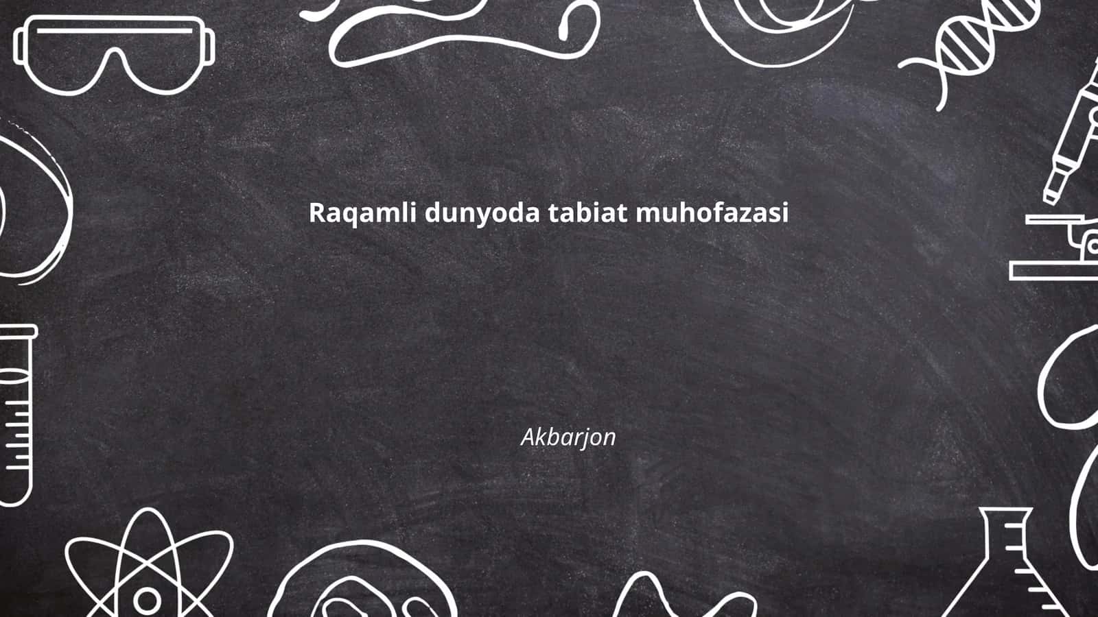 Raqamli dunyoda tabiat muhofazasi