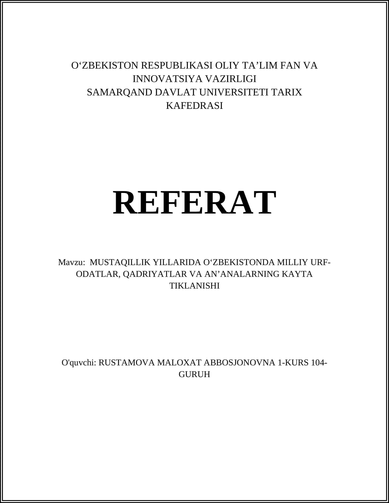 MUSTAQILLIK YILLARIDA O‘ZBEKISTONDA MILLIY URF-ODATLAR, QADRIYATLAR VA AN’ANALARNING KAYTA TIKLANISHI