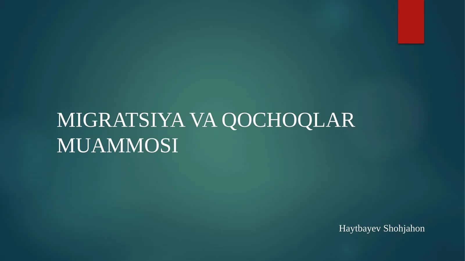 MIGRATSIYA VA QOCHOQLAR MUAMMOSI