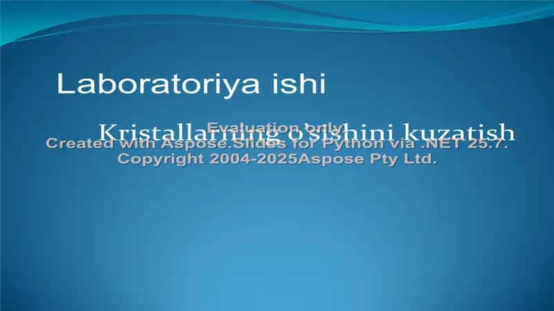Kristallarning o’sishini kuzatish