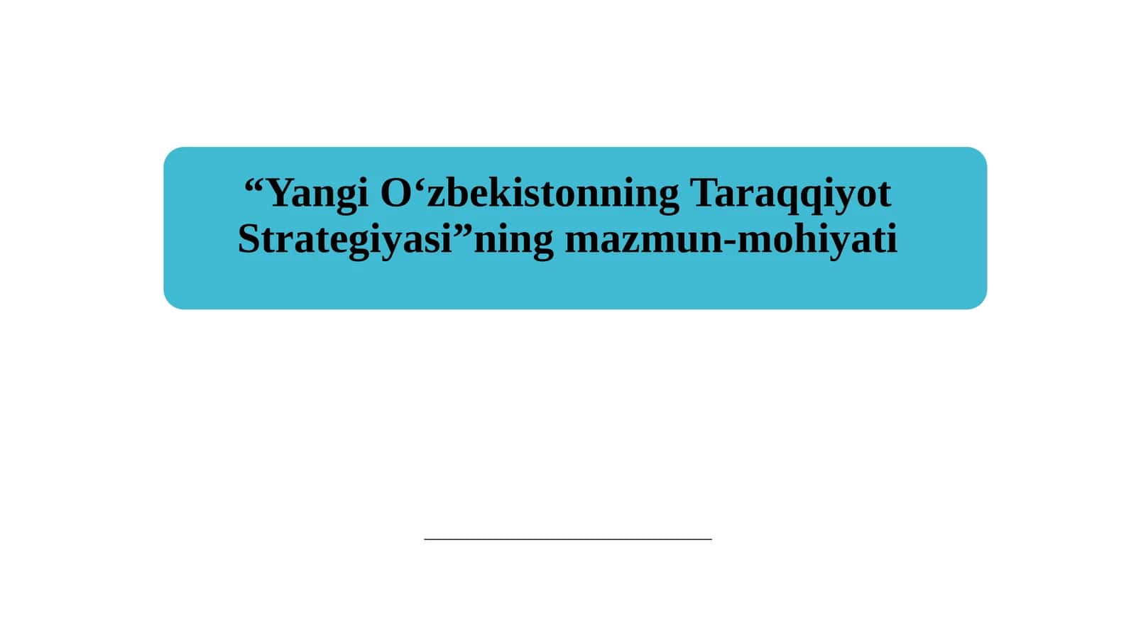 Yangi O‘zbekistonning Taraqqiyot Strategiyasi