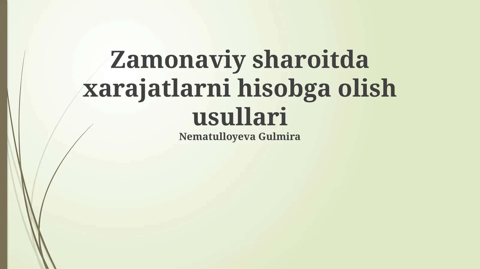 Zamonaviy sharoitda xarajatlarni hisobga olish usullari