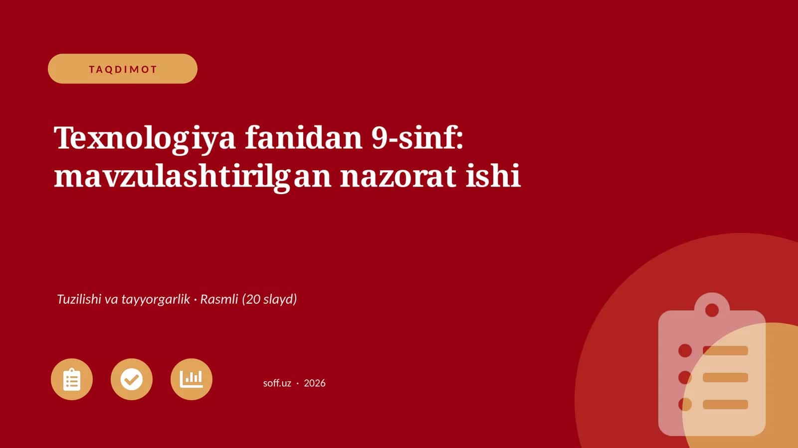 Texnologiya fanidan 9-sinf: mavzulashtirilgan nazorat ishi