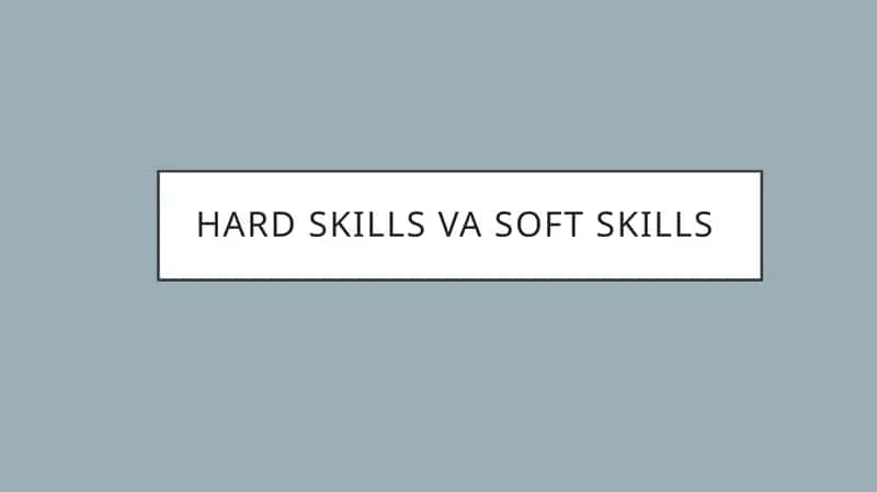 Hard skills va Soft Skills