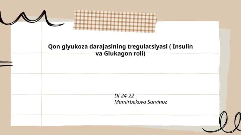Qon glyukoza darajasining tregulatsiyasi ( Insulin va Glukagon roli)