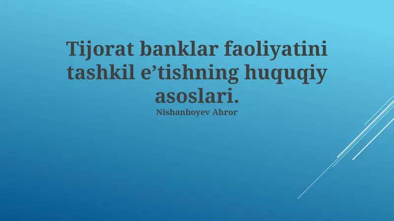 Bank faoliyatini tashkil etishning huquqiy asoslari