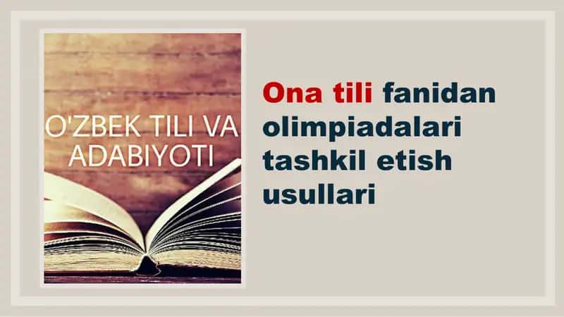 Ona tili fanidan olimpiadalari tashkil etish usullari
