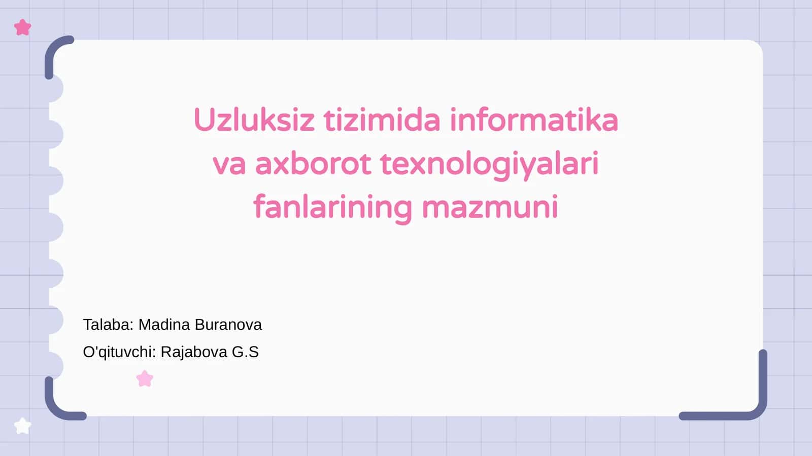 Uzluksiz tizimida informatika va axborot texnologiyalari fanlarining mazmuni