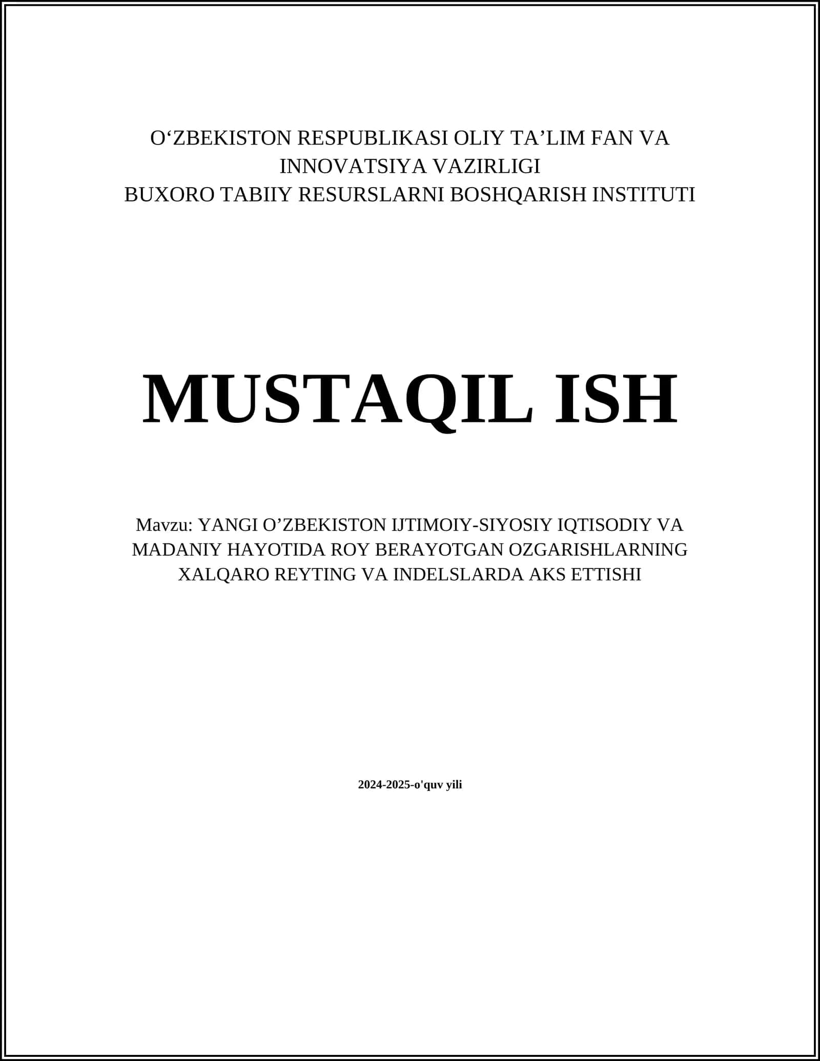 YANGI O’ZBEKISTON IJTIMOIY-SIYOSIY IQTISODIY VA MADANIY HAYOTIDA ROY BERAYOTGAN OZGARISHLARNING XALQARO REYTING VA INDELSLARDA AKS ETTISHI