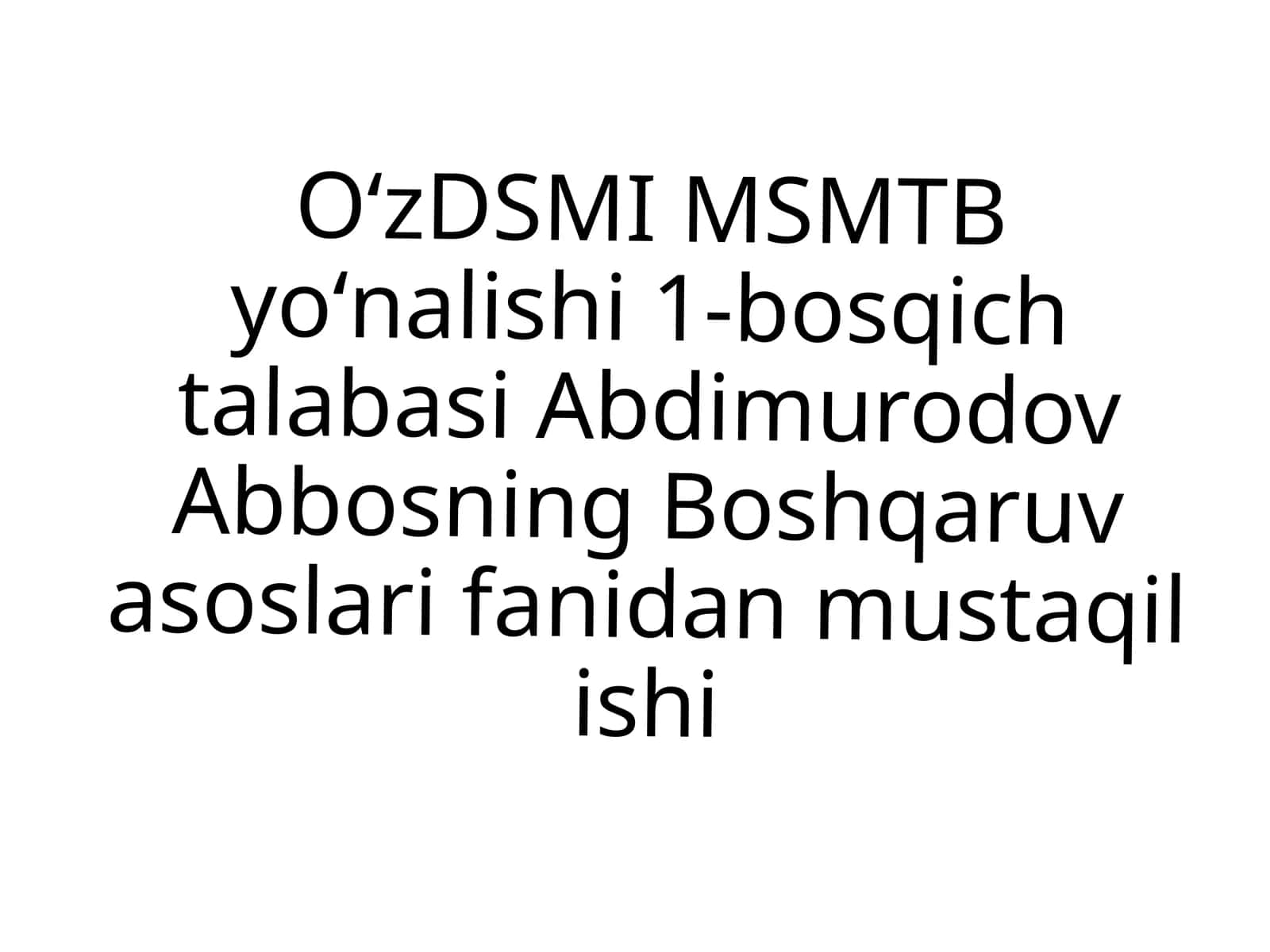 Boshqaruv asoslari fanidan mustaqil ishi