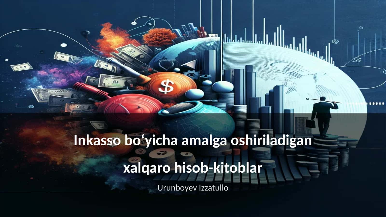 Inkasso bo‘yicha amalga oshiriladigan xalqaro hisob-kitoblar