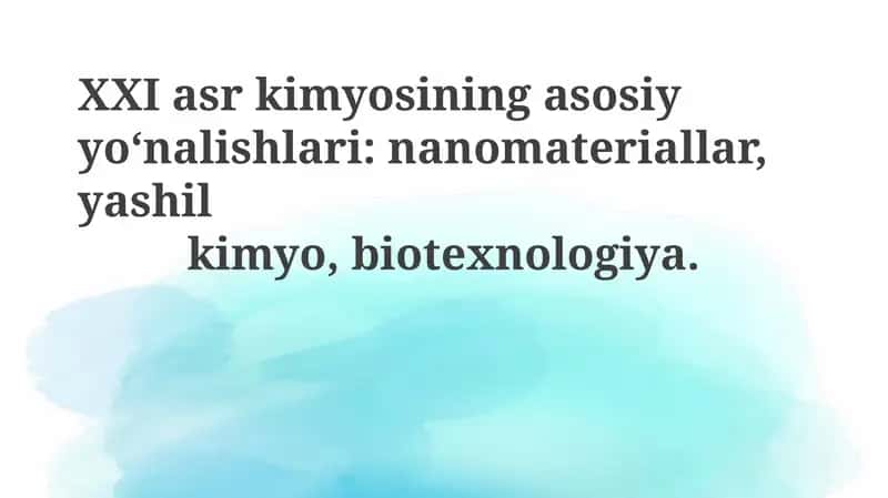 XXI asr kimyosining asosiy yoʻnalishlari
