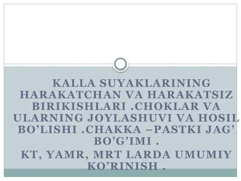 Kalla suyaklarining Harakatchan Va Harakatsiz Birikishlari