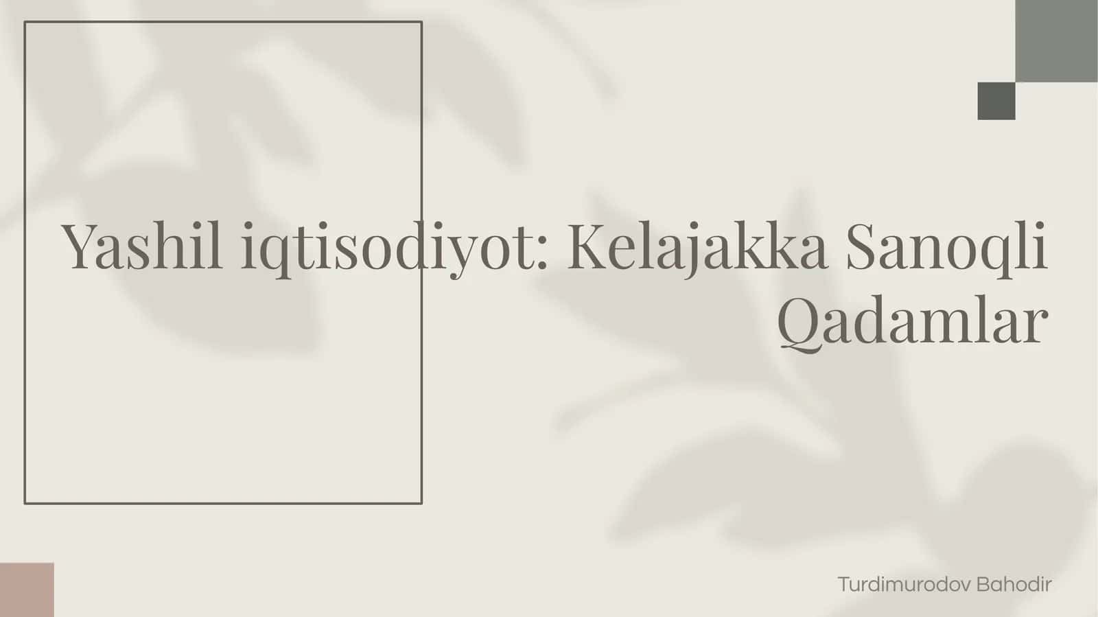 Yashil iqtisodiyot: Kelajakka Sanoqli Qadamlar