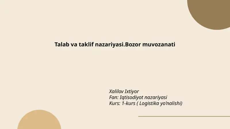 Talab va taklif nazariyasi. Bozor muvozanati