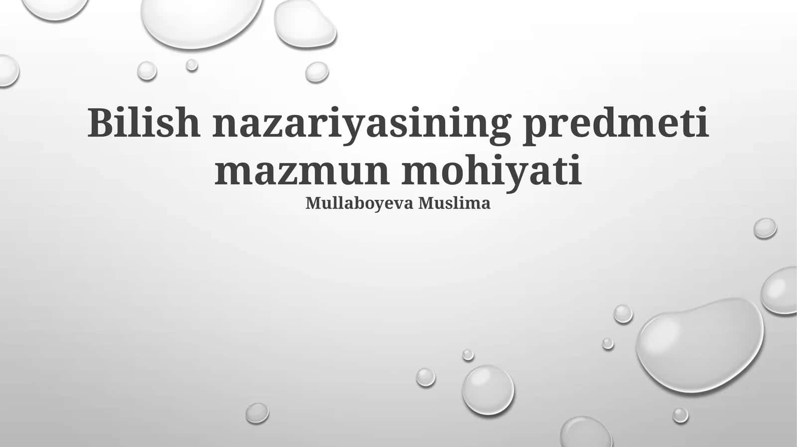 Bilish nazariyasining predmeti mazmun mohiyati