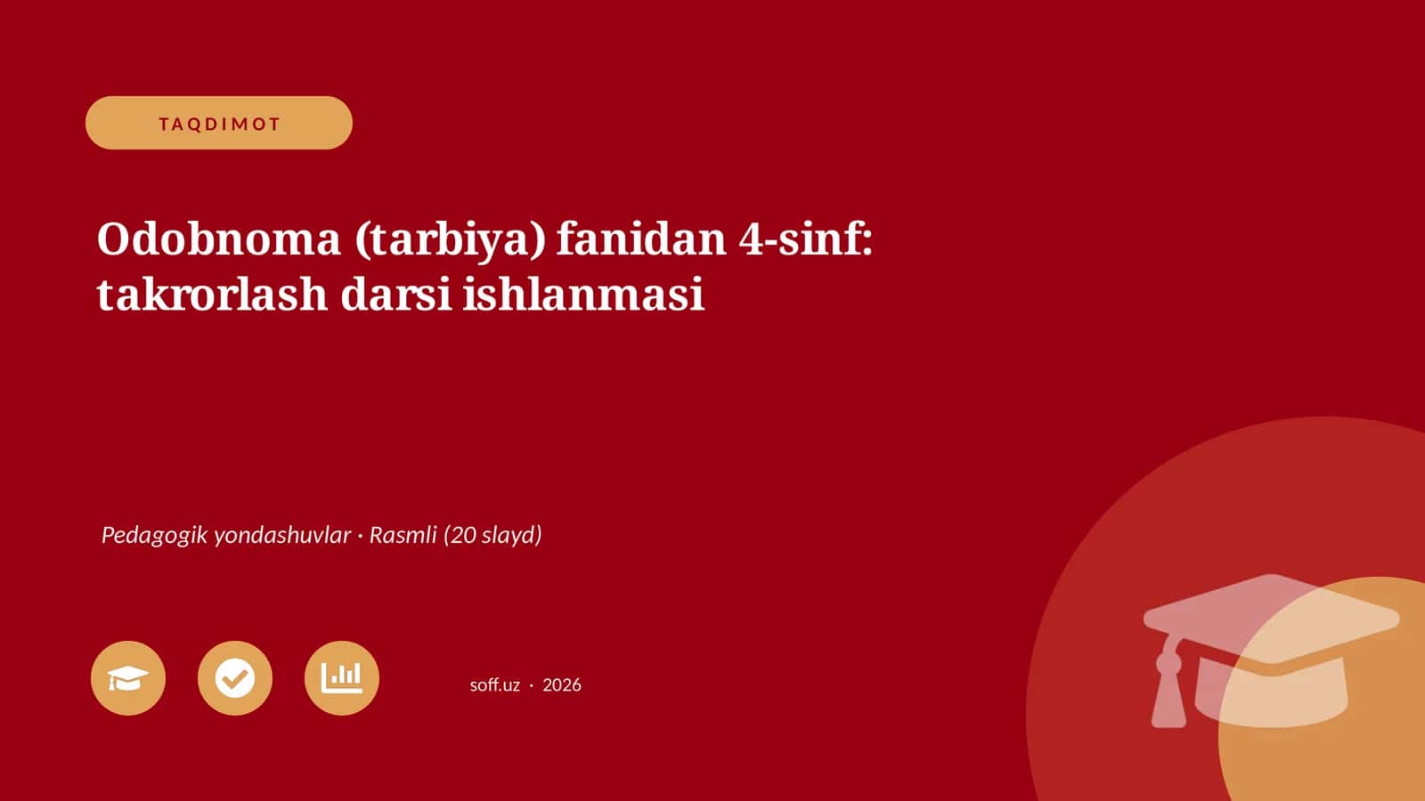 Odobnoma (tarbiya) fanidan 4-sinf: takrorlash darsi ishlanmasi