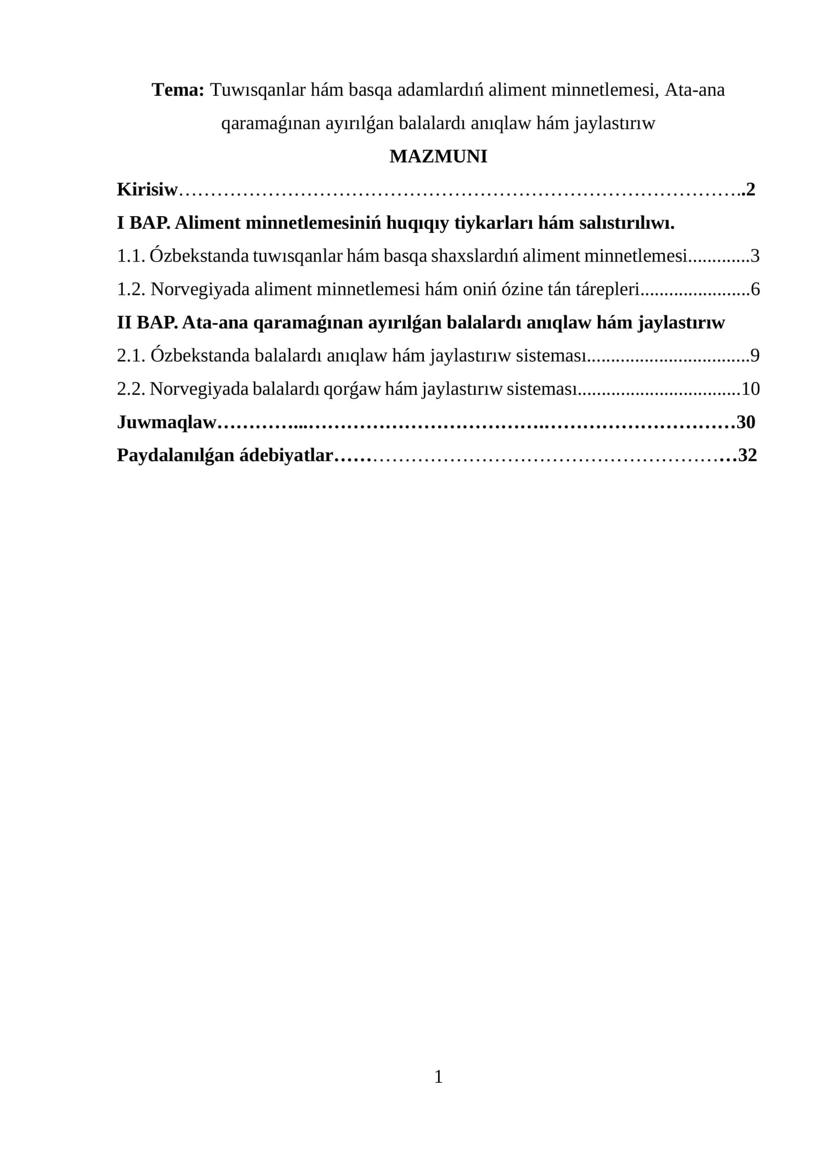 Tuwısqanlar hám basqa adamlardıń aliment minnetlemesi, Ata-ana qaramaǵınan ayırılǵan balalardı anıqlaw hám jaylastırıw