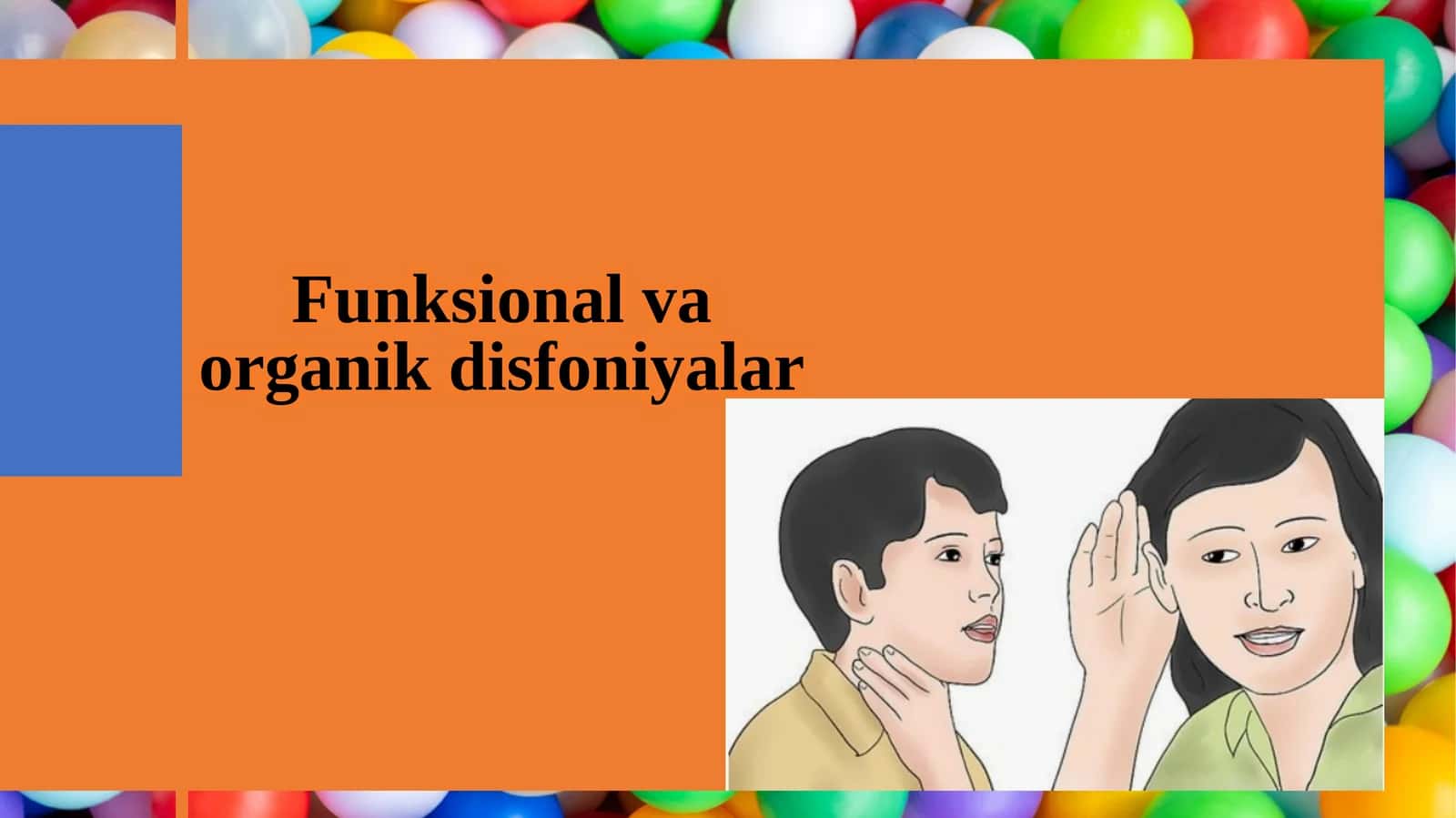 Funksional va organik disfoniyalar