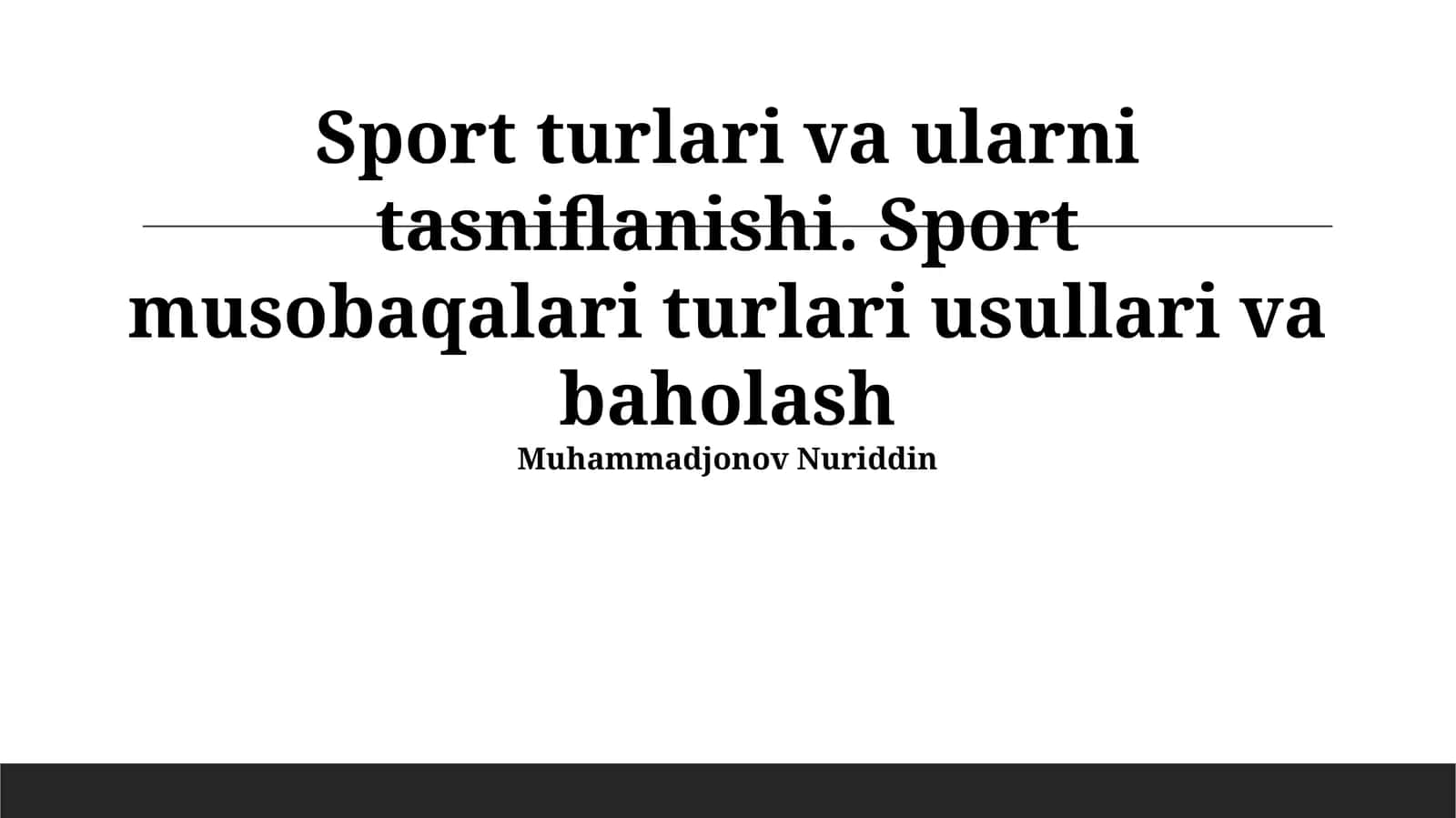 Sport turlari va ularni tasniflanishi