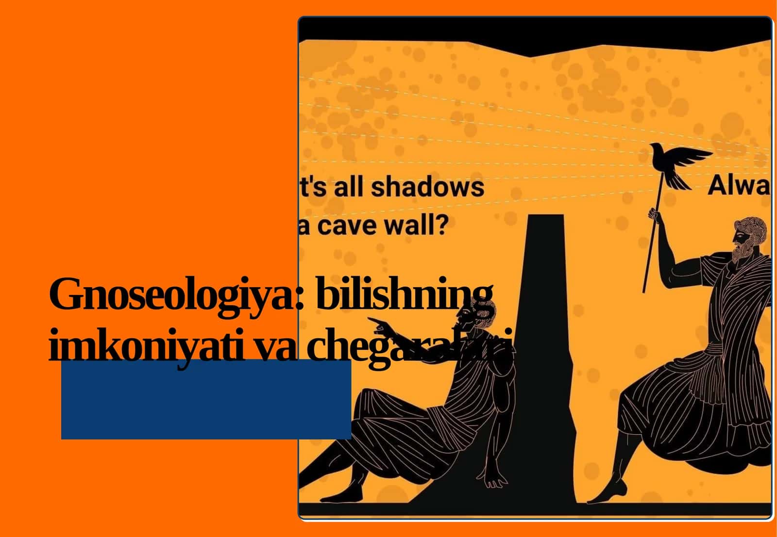 Gnoseologiya: bilishning imkoniyati va chegaralari