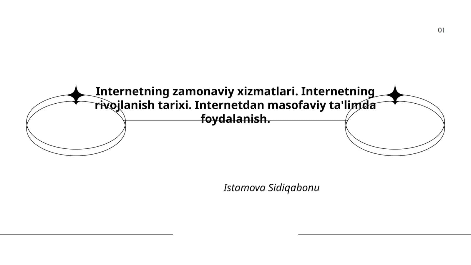 Internetning zamonaviy xizmatlari. Internetning rivojlanish tarixi. Internetdan masofaviy ta'limda foydalanish