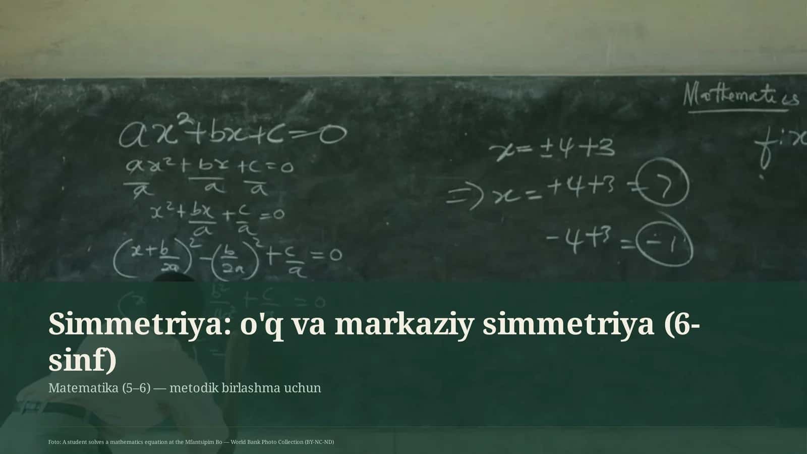 Simmetriya: o'q va markaziy simmetriya (6-sinf)