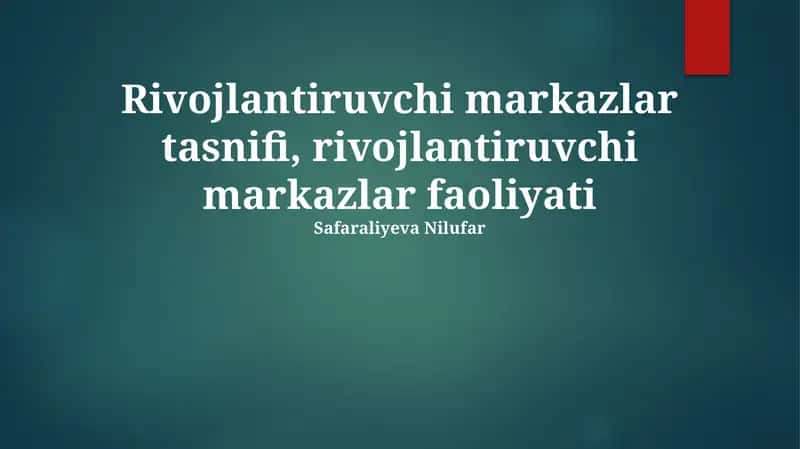 Rivojlantiruvchi markazlar tasnifi, rivojlantiruvchi markazlar faoliyati