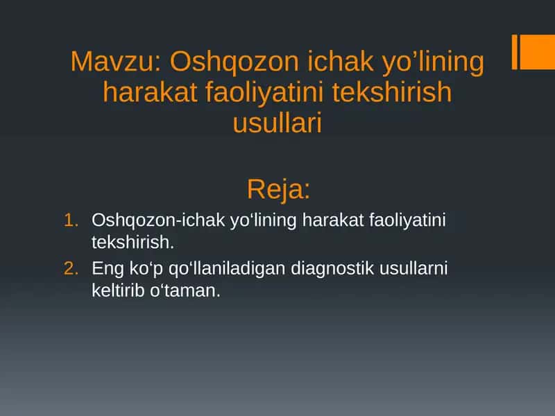 Oshqozon ichak yo’lining harakat faoliyatini tekshirish usullari