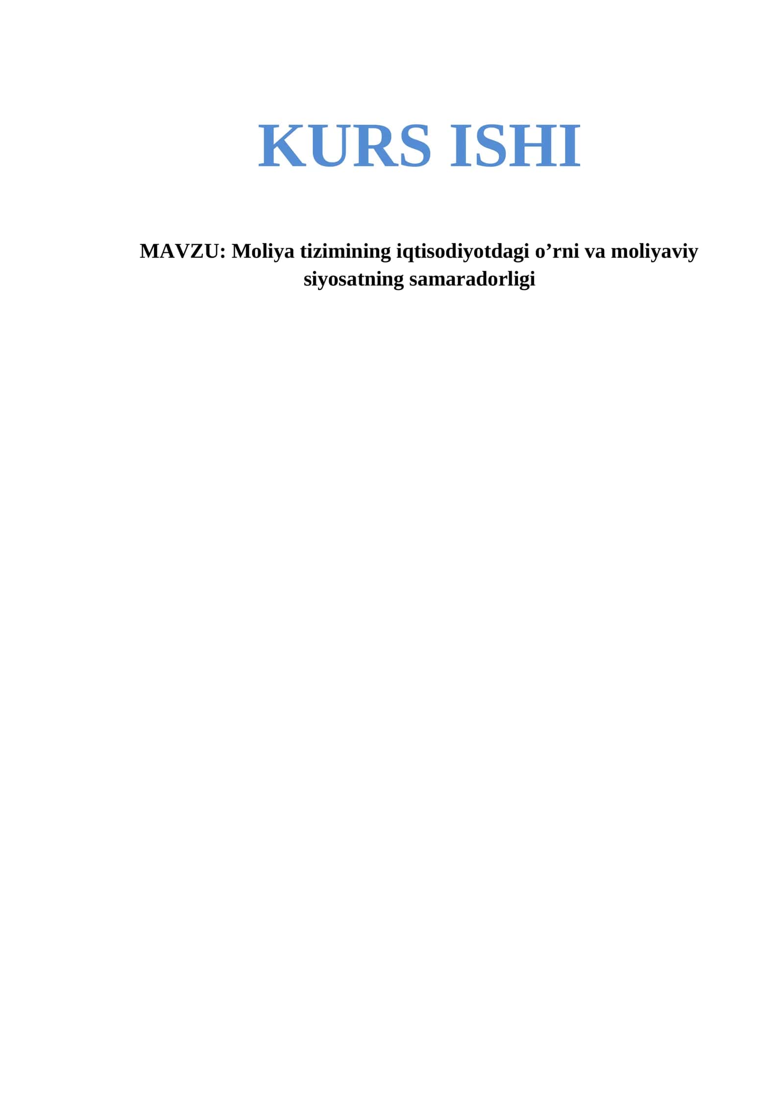 Moliya tizimining iqtisodiyotdagi o’rni va moliyaviy siyosatning samaradorligi