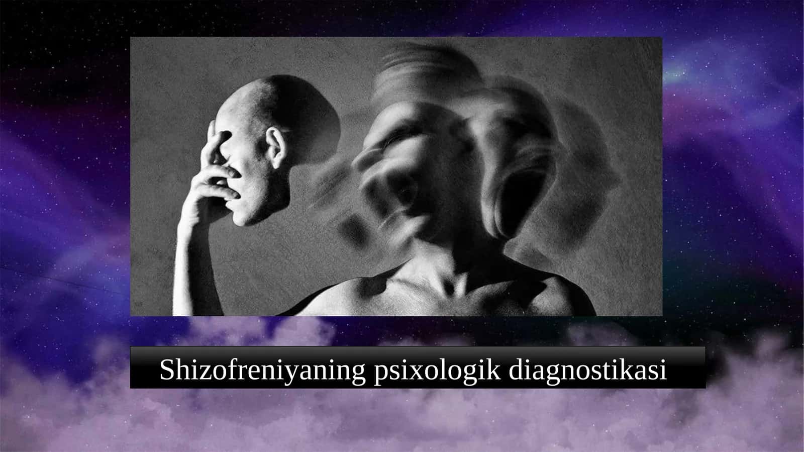 Shizofreniyaning psixologik diagnostikasi