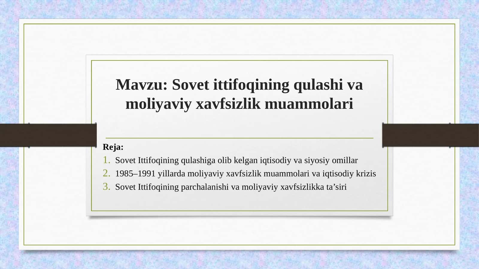 Sovet ittifoqining qulashi va moliyaviy xavfsizlik muammolari