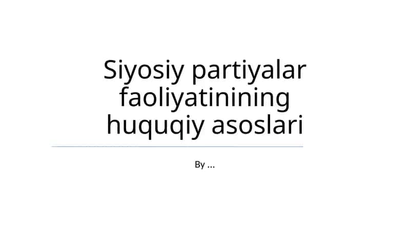 Siyosiy partiyalar faoliyatinining huquqiy asoslari