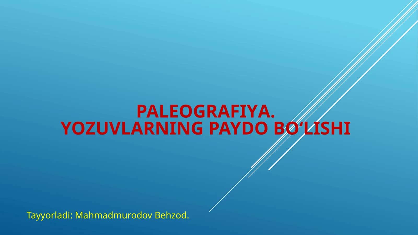 Paleografiyа. Yozuvlarning paydo bo‘lishi