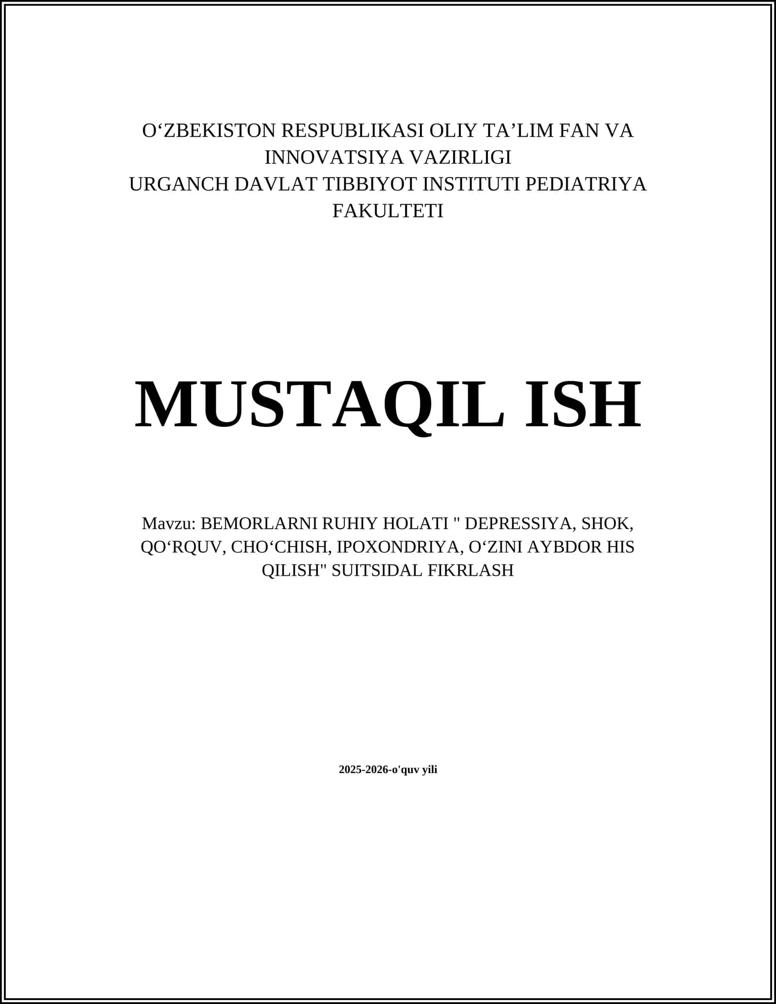 BEMORLARNI RUHIY HOLATI " DEPRESSIYA, SHOK, QO‘RQUV, CHO‘CHISH, IPOXONDRIYA, O‘ZINI AYBDOR HIS QILISH" SUITSIDAL FIKRLASH