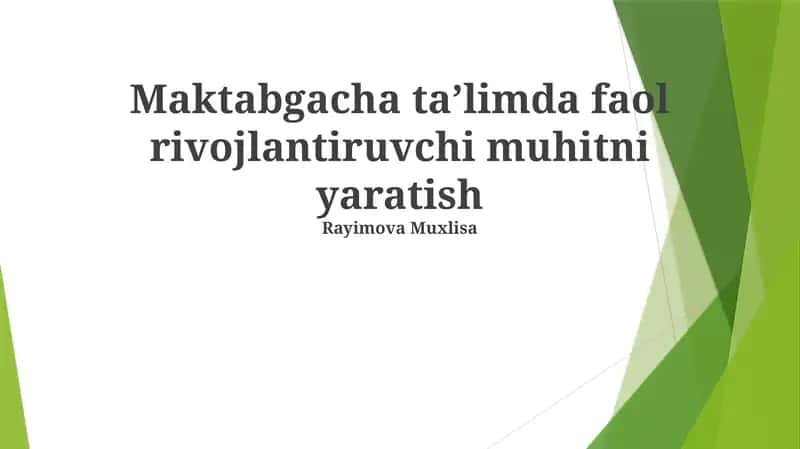 Maktabgacha taʼlimda faol rivojlantiruvchi muhitni yaratish