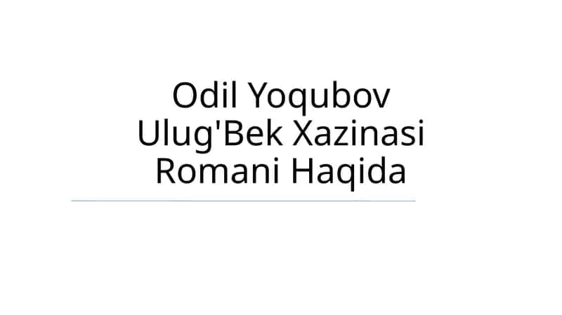 Ulug'Bek Xazinasi Romani Haqida