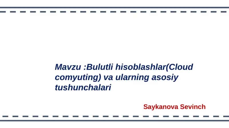 Bulutli hisoblashlar (Cloud computing) va ularning asosiy tushunchalari