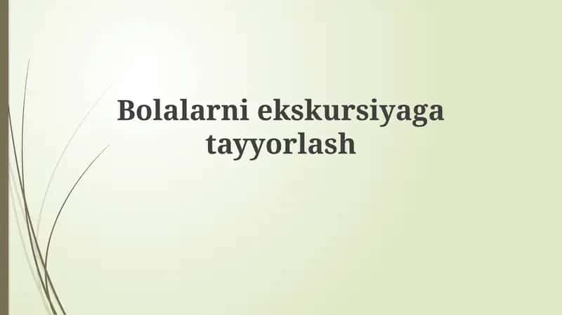 Bolalarniekskursiyagatayyorlash